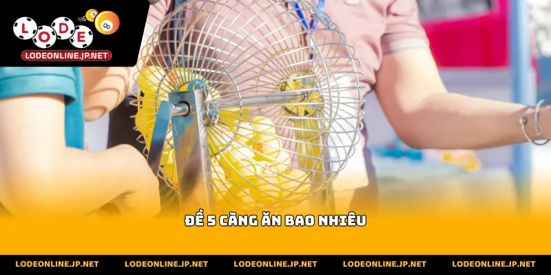 Đề 5 càng ăn bao nhiêu