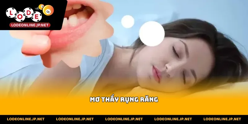 Mơ Thấy Rụng Răng